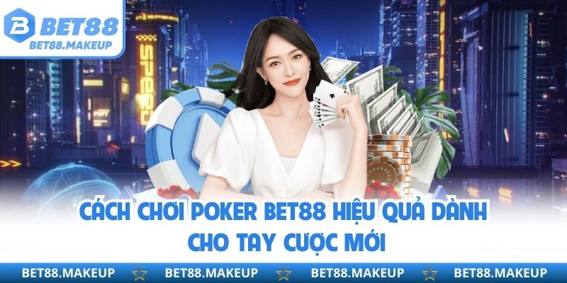 Cách chơi Poker