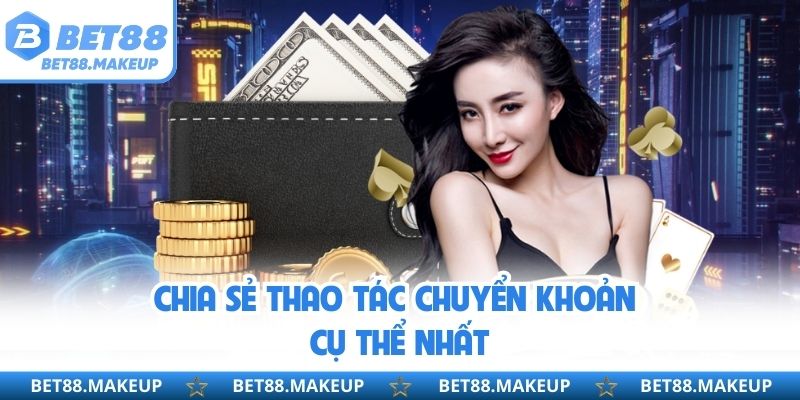 Chia sẻ thao tác chuyển khoản cụ thể nhất 