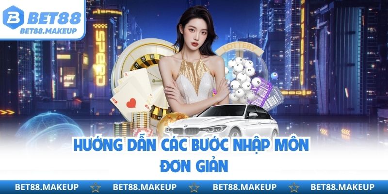 Hướng dẫn các bước nhập môn đơn giản