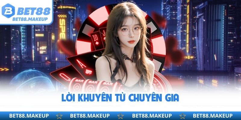 Lời khuyên từ chuyên gia