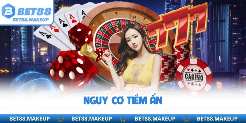 Nguy cơ tiềm ẩn