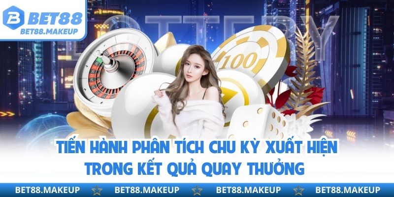 Tiến hành phân tích chu kỳ xuất hiện trong kết quả quay thưởng