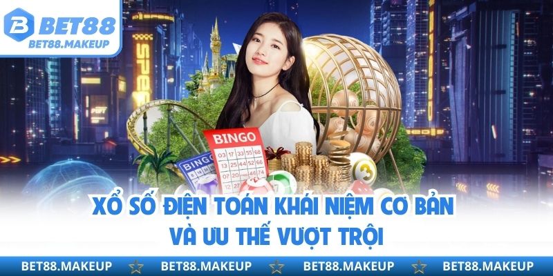 Xổ số điện toán khái niệm cơ bản và ưu thế vượt trội